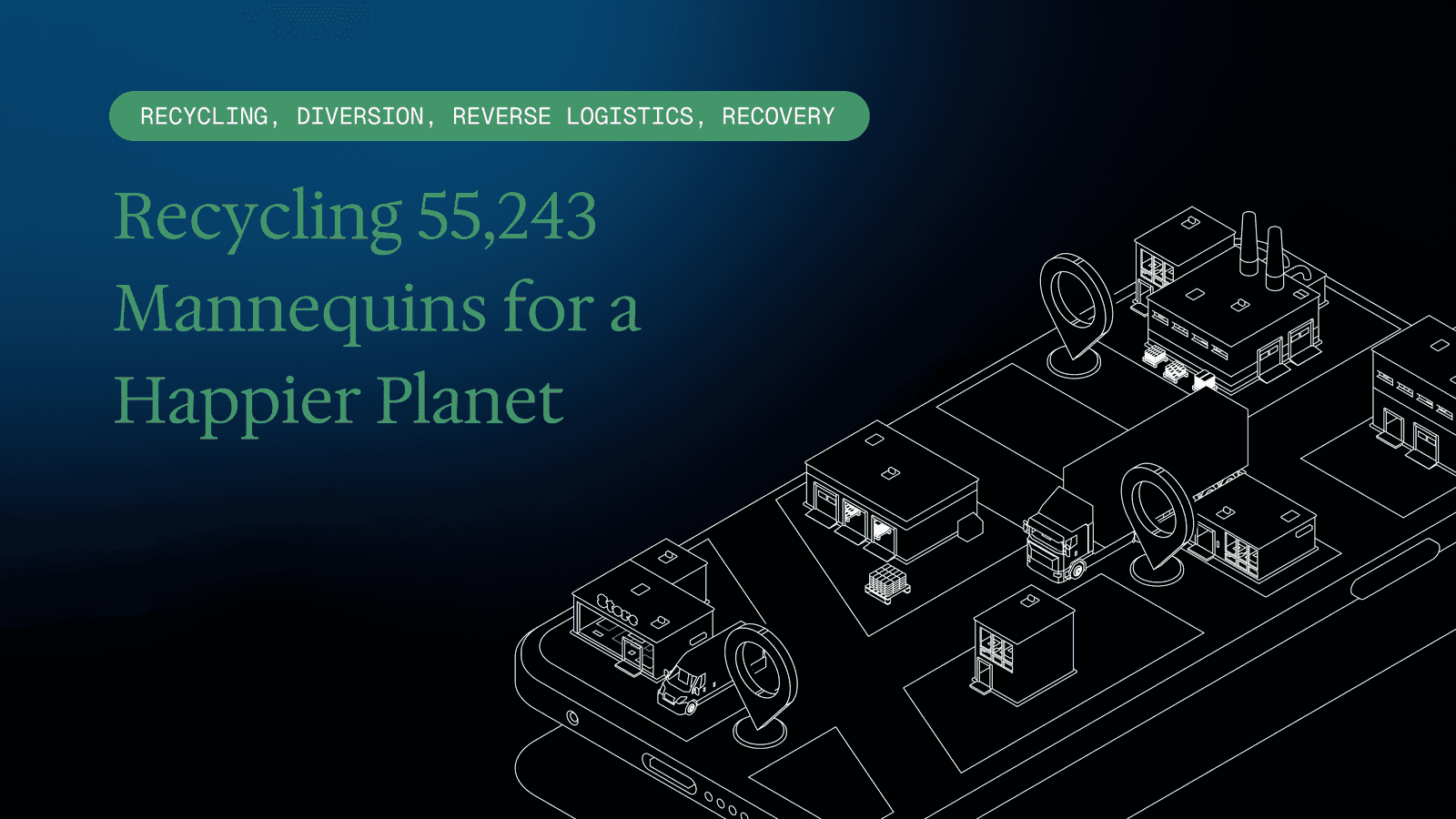 Recycling 55,243 Mannequins for a Happier Planet