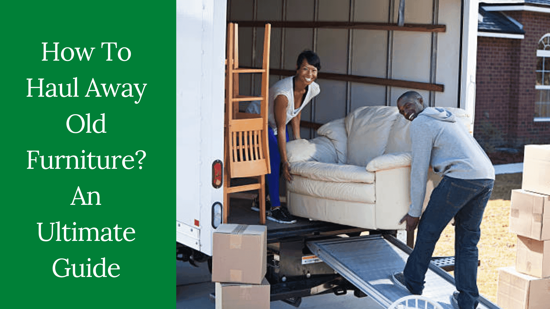How To Haul Away Old Furniture? An Ultimate Guide