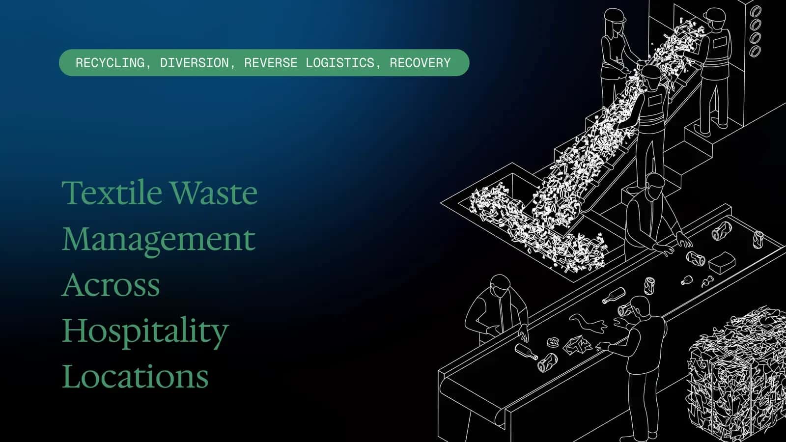 Textile Waste Management Across Hospitality Locations