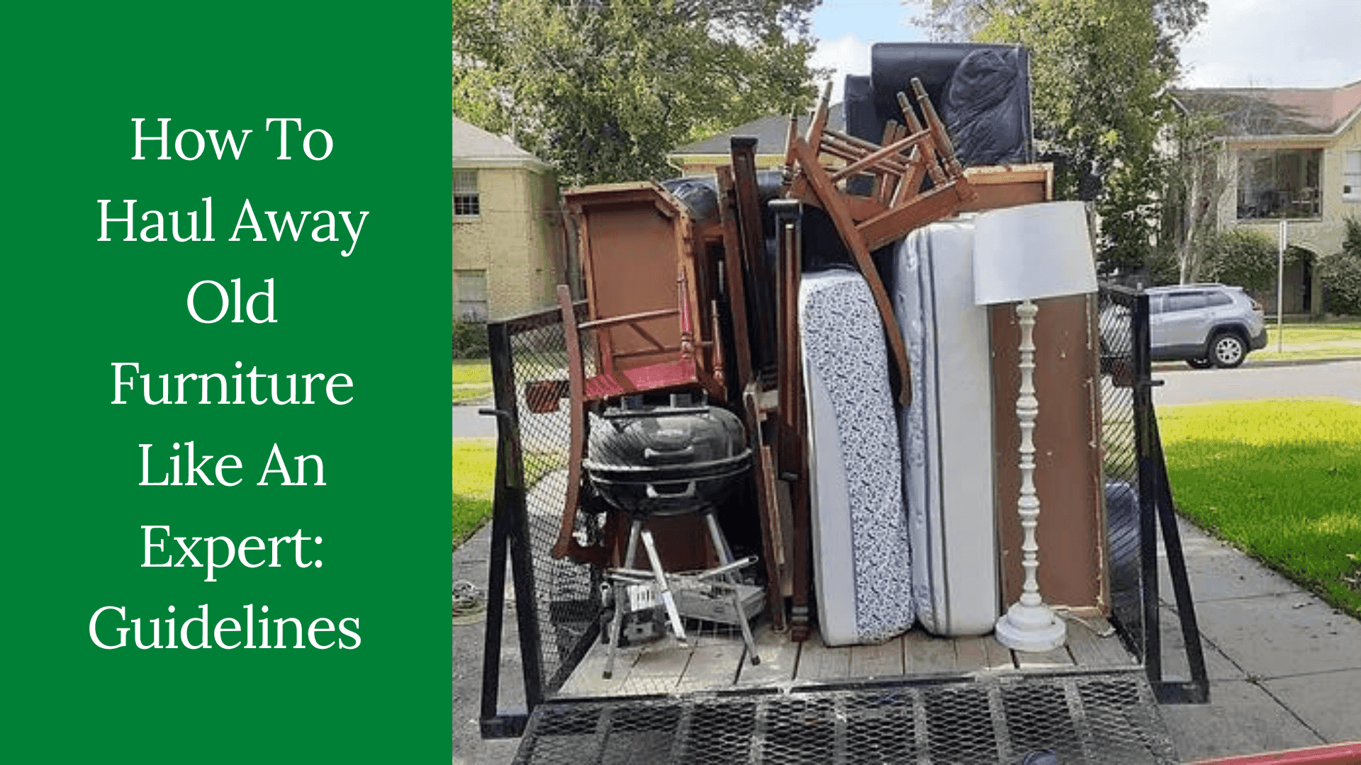 How To Haul Away Old Furniture Like An Expert: Guidelines