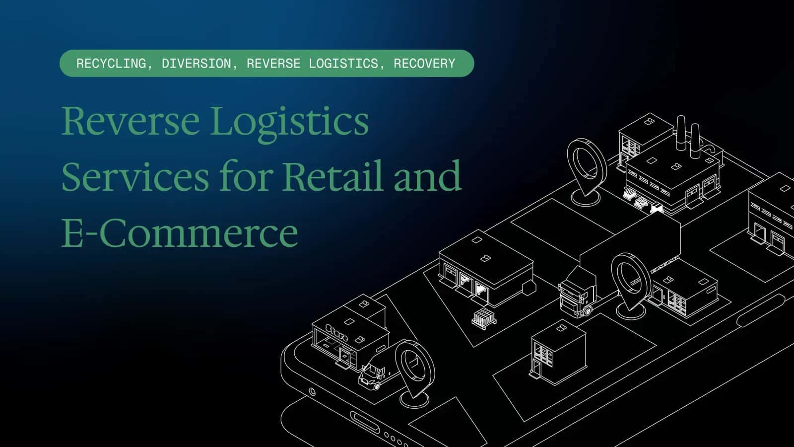 Reverse Logistics Services for Retail and E-Commerce