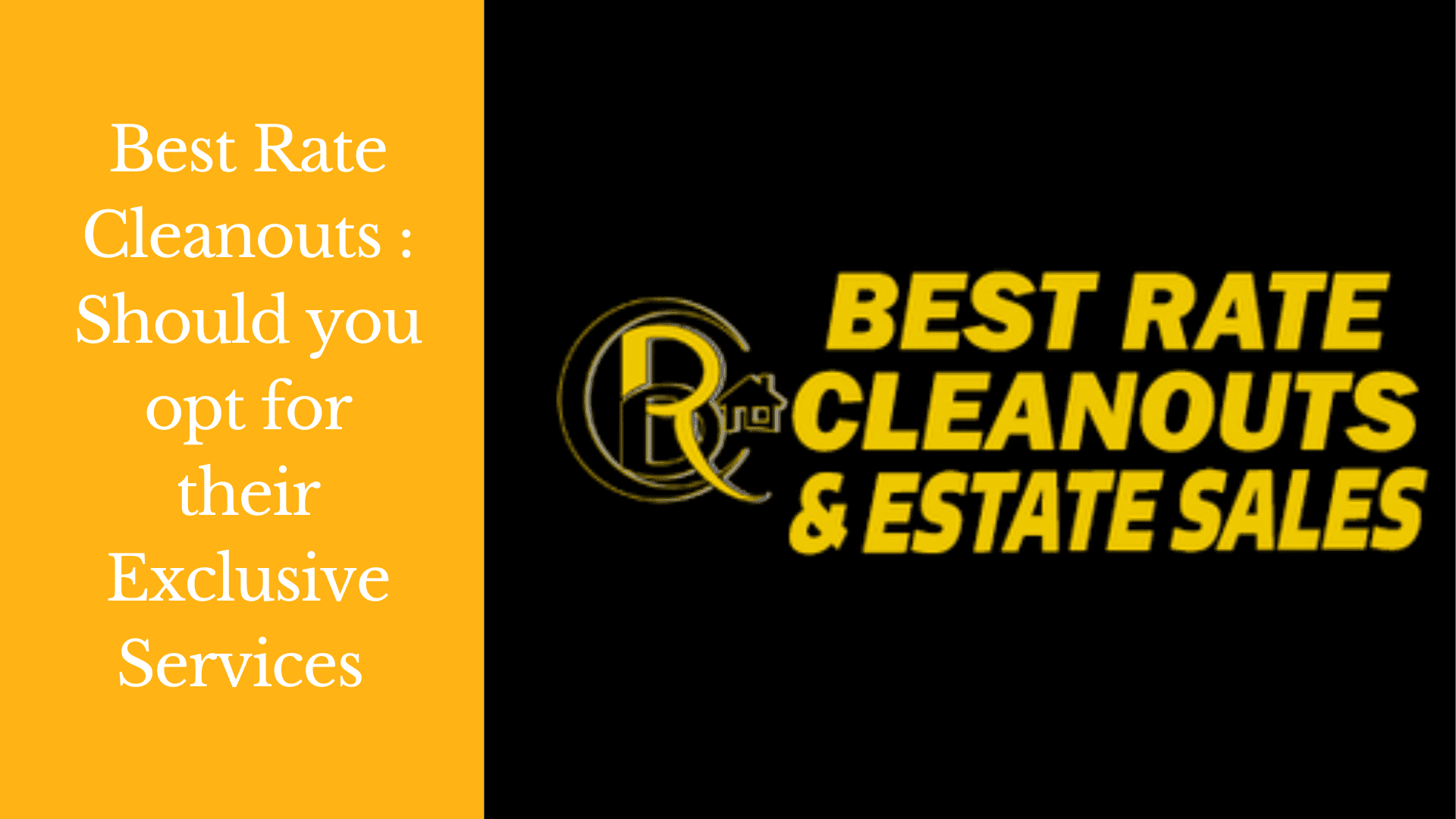 Best Rate Cleanouts: What Makes Their Exclusive Services Stand Out?