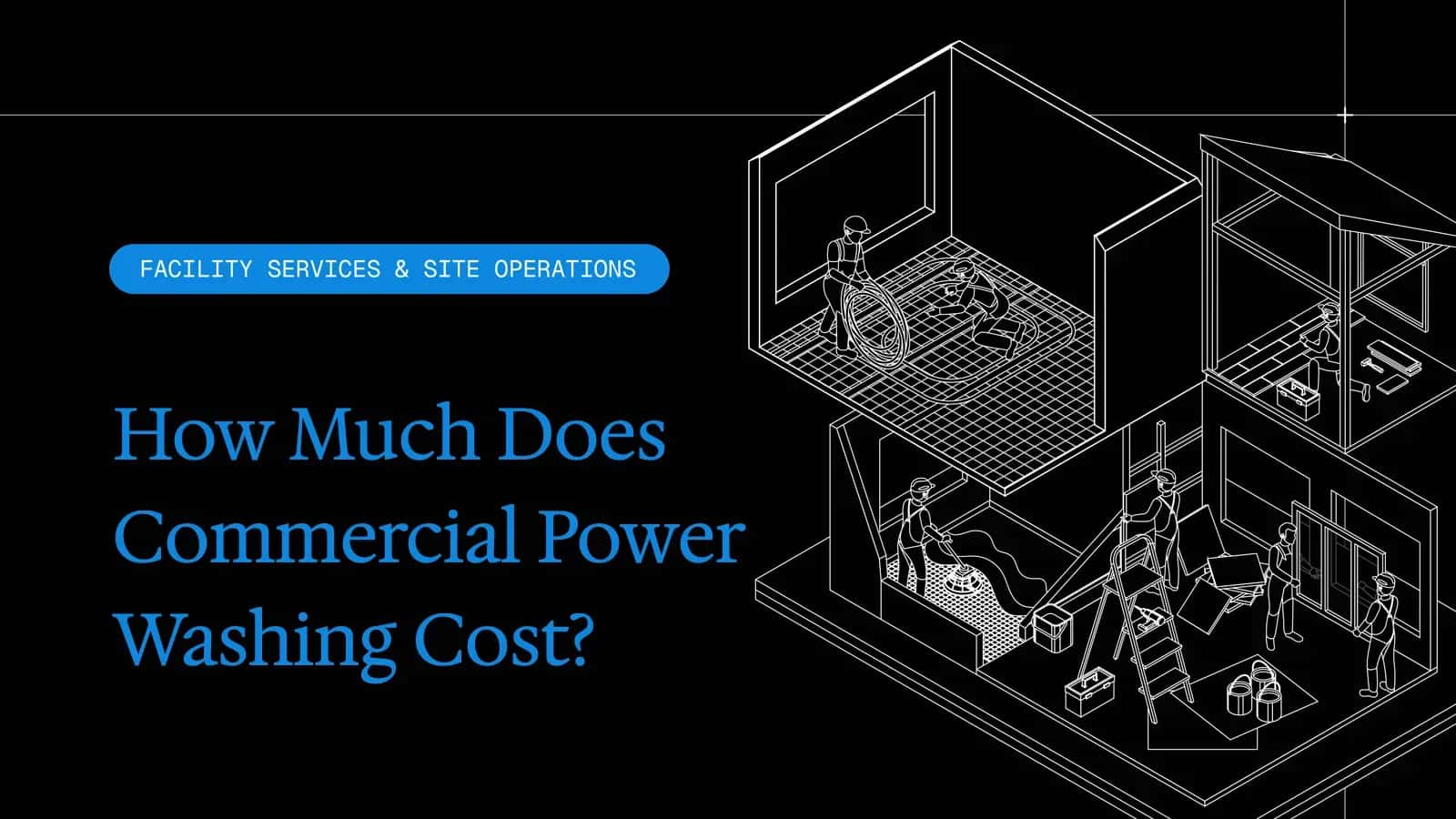 How Much Does Commercial Power Washing Cost?