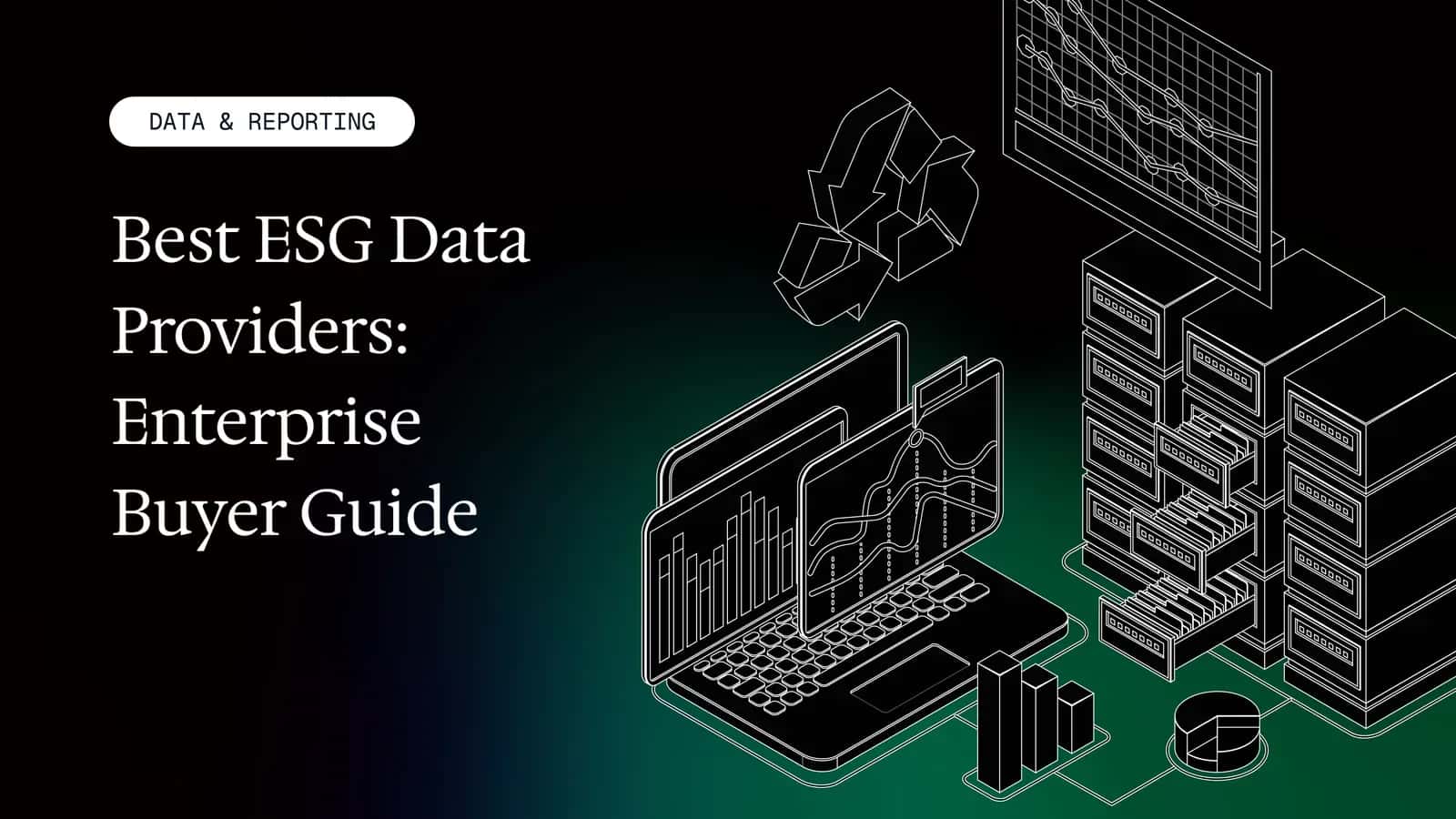 Best ESG Data Providers: Enterprise Buyer Guide