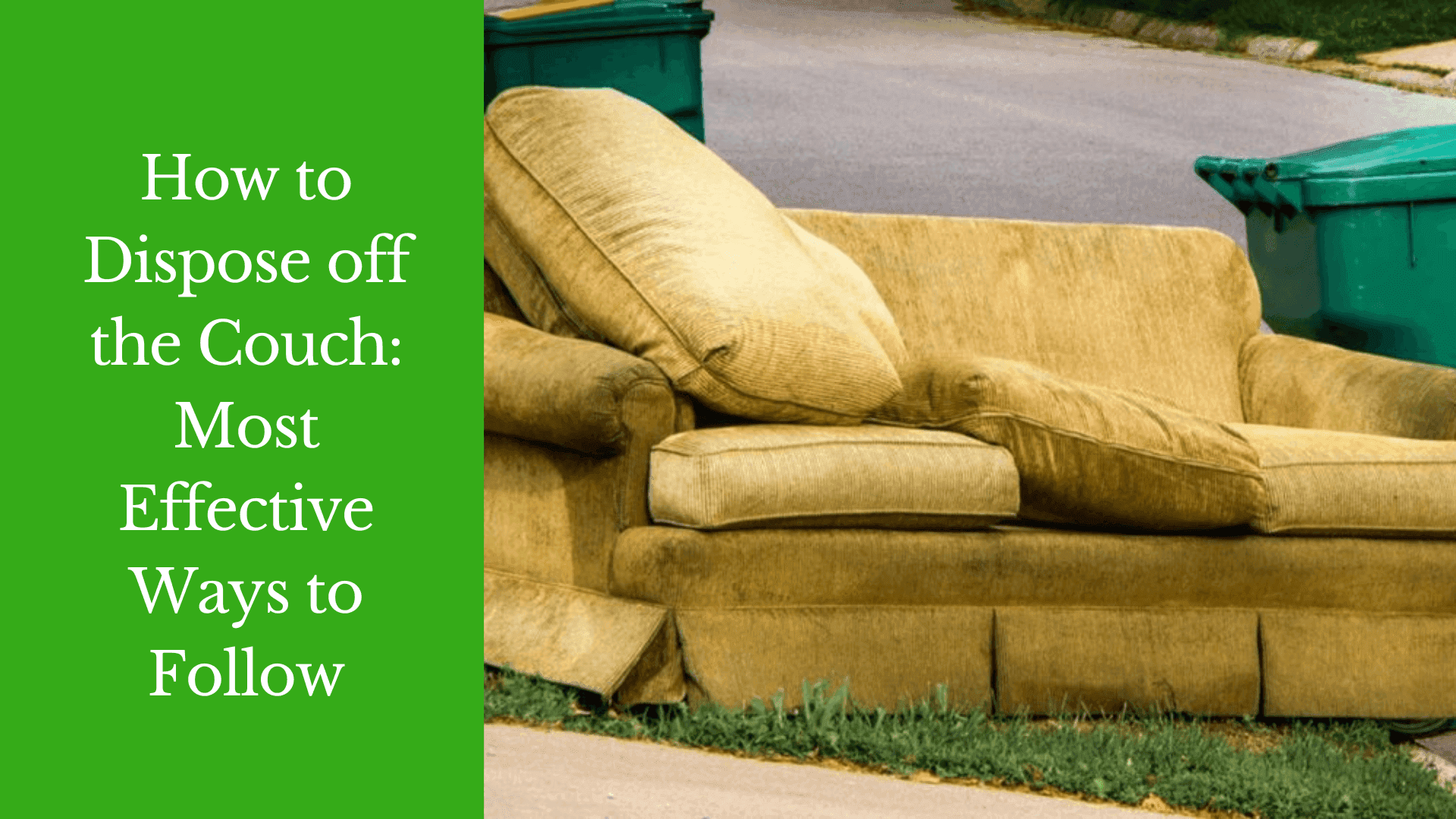 How to Dispose off the Couch: Most Effective Ways to Follow