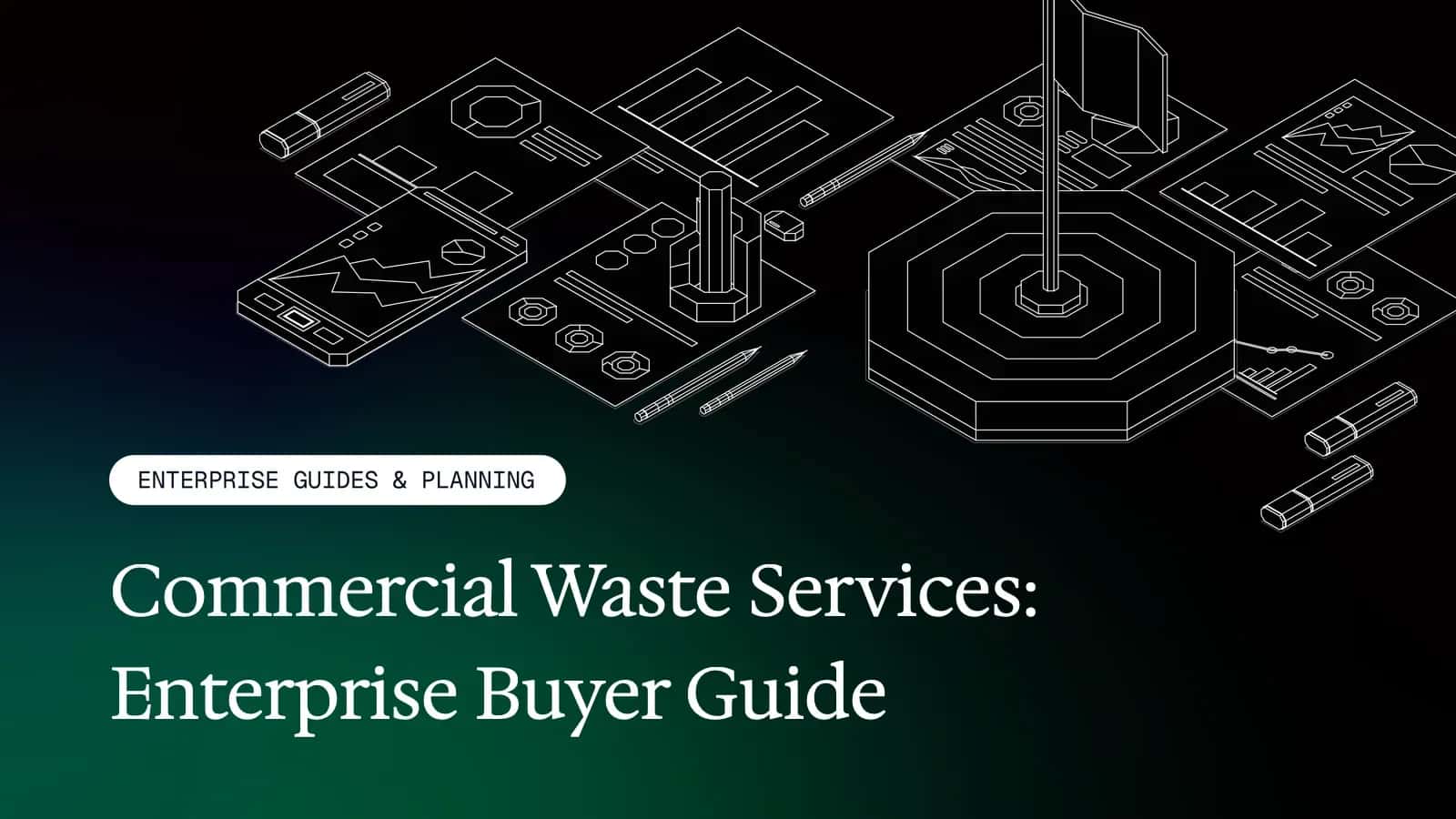 Commercial Waste Services: Enterprise Buyer Guide