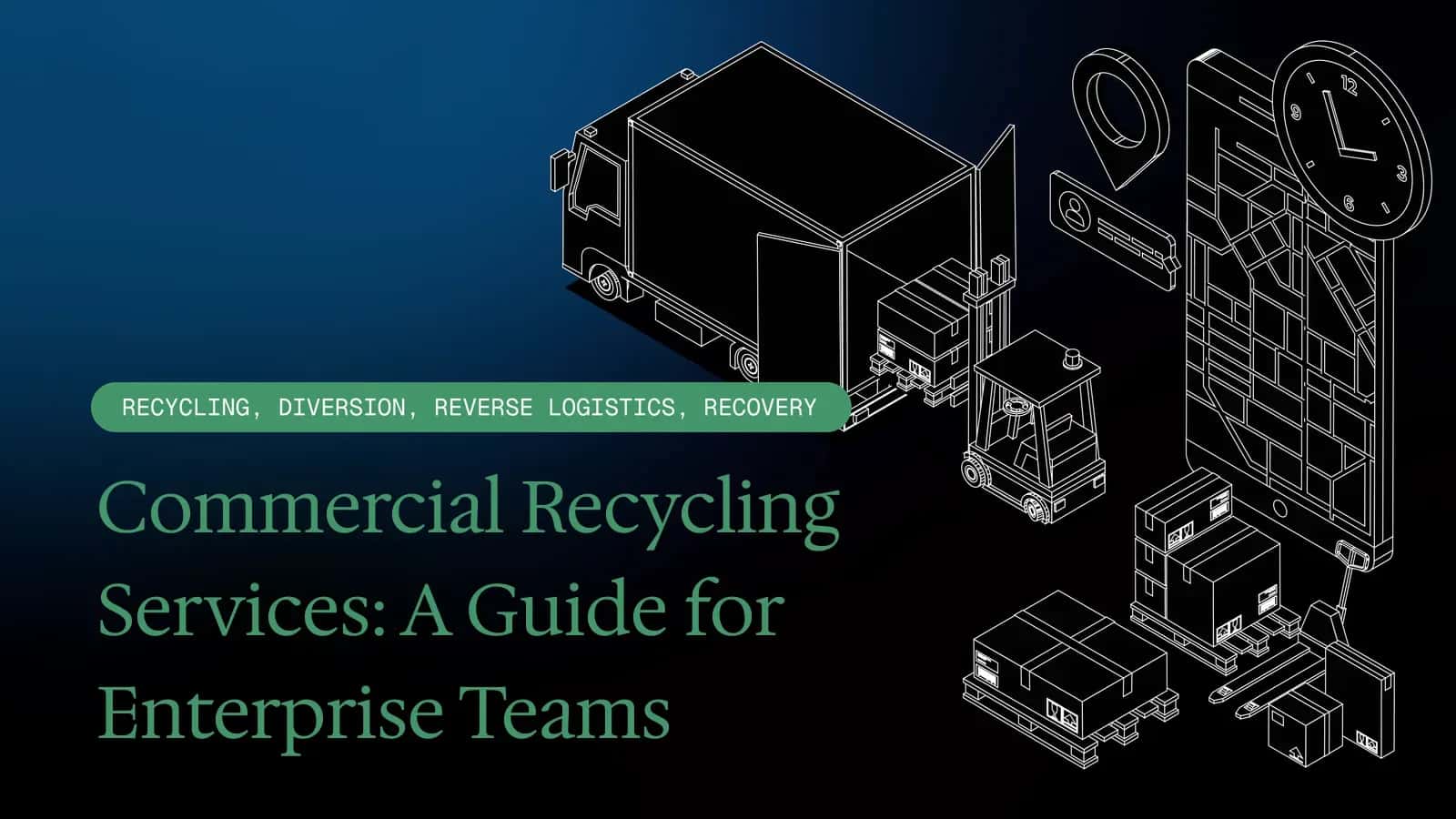 Commercial Recycling Services: A Guide for Enterprise Teams