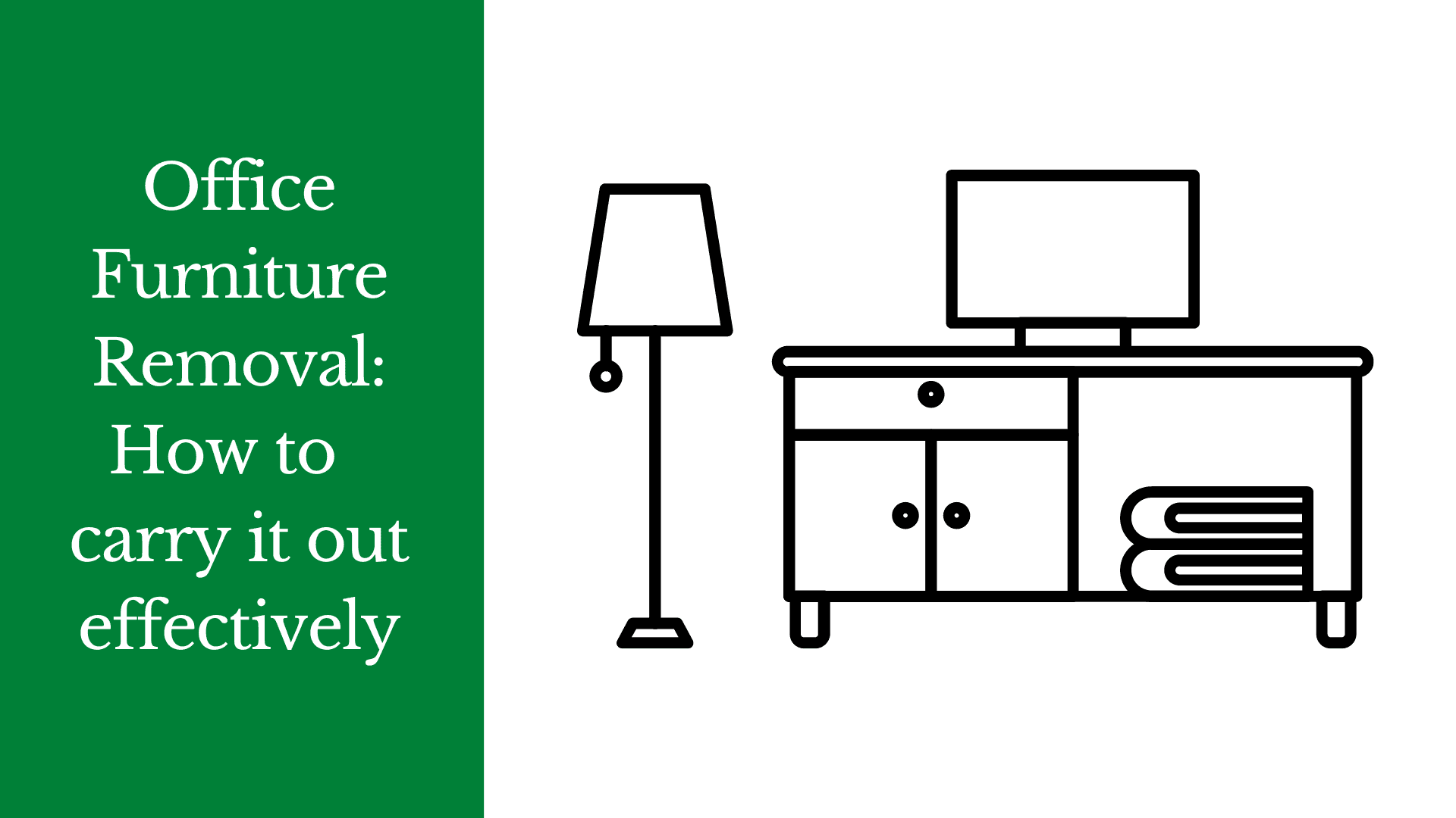 Office Furniture Removal: How to Effectively Carry it out