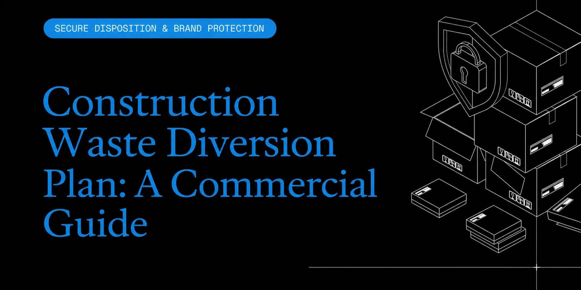 Construction Waste Diversion Plan: A Commercial Guide