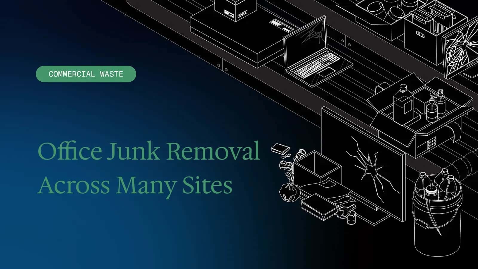 Office Junk Removal Across Many Sites