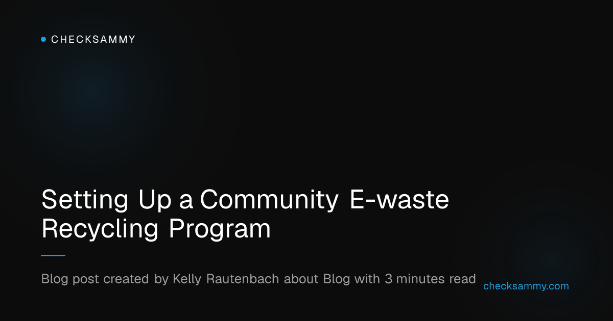 Setting Up a Community E-waste Recycling Program